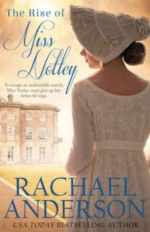 The Rise of Miss Notley (Tanglewood Book 2)