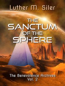 The Sanctum of the Sphere: The Benevolence Archives, Vol. 2