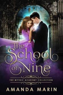 The School of Nine (The Mythic Academy Collection Book 1)