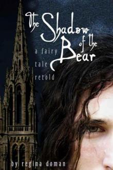 The Shadow of the Bear: A Fairy Tale Retold