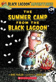 The Summer Camp from the Black Lagoon (Black Lagoon Adventures series Book 24)