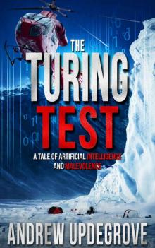 The Turing Test: a Tale of Artificial Intelligence and Malevolence (Frank Adversego Thrillers Book 4)