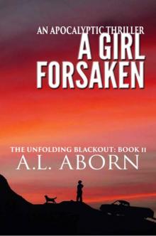 The Unfolding Blackout | Book 2 | A Girl Forsaken