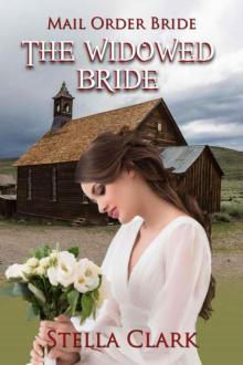 The Widowed Bride (Mail-Order Bride Book 7)