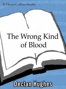 The Wrong Kind of Blood (Ed Loy PI)