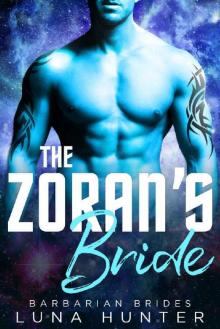 The Zoran's Bride (Scifi Alien Romance) (Barbarian Brides)