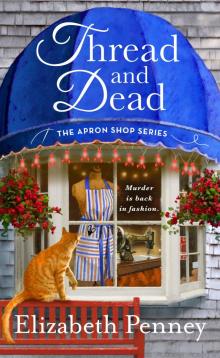 Thread and Dead--The Apron Shop Series