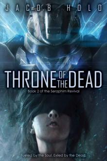 Throne of the Dead (Seraphim Revival Book 2)