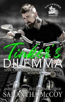 Tinker's Dilemma: Devil's Henchmen MC Next Generation, Book One