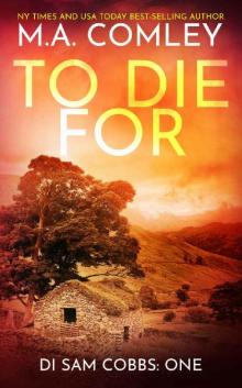 To Die For (DI Sam Cobbs Book 1)