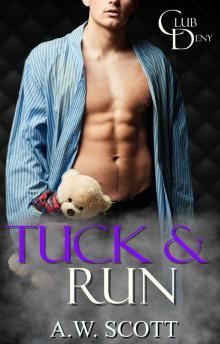 Tuck & Run: A M/M Age-Play Daddy Romance (Club Deny Book 2)