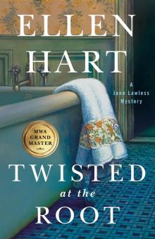 Twisted at the Root--A Jane Lawless Mystery