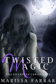 Twisted Magic (The Dhampyre Chronicles Book 2)