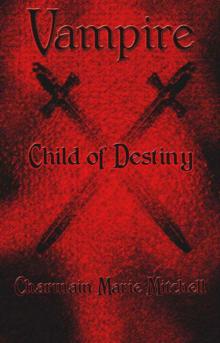 Vampire - Child of Destiny (Vampire Series Book 2)