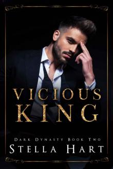 Vicious King: A Dark Captive Romance (Dark Dynasty Book 2)