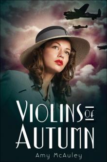 Violins of Autumn (Lisette de Valmy)