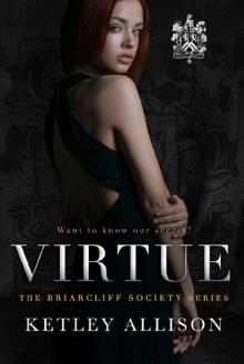 Virtue (Briarcliff Secret Society Series Book 2)