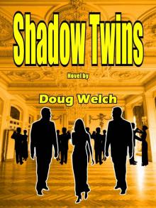 Welch, D [Shadow People 03] Shadow Twins