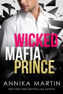 Wicked Mafia Prince: A dark mafia romance (Dangerous Royals Book 2)