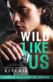 Wild Like Us