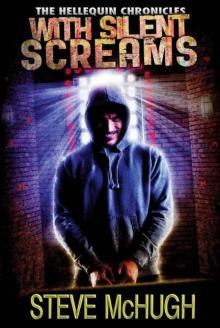 With Silent Screams (The Hellequin Chronicles, Book 3)