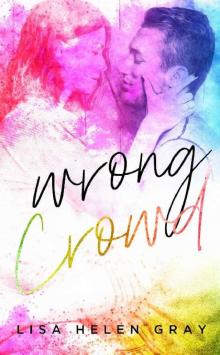 Wrong Crowd (Kingsley Academy Book 1)