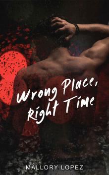 Wrong Place, Right Time