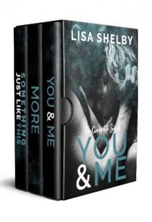 You & Me: The Complete Series (3 Book Boxset)