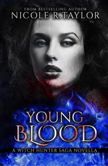 Young Blood (A Witch Hunter Saga Novella)