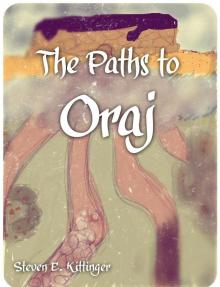 The Paths to Oraj
