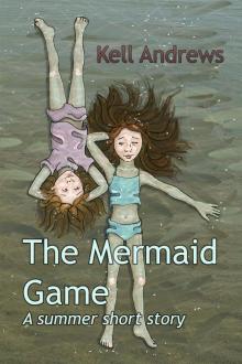 The Mermaid Game: A summer short story