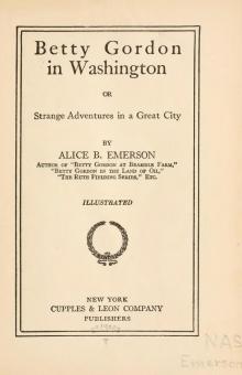 Betty Gordon in Washington; Or, Strange Adventures in a Great City