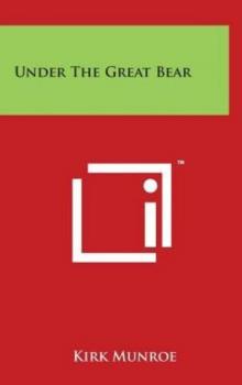 Under the Great Bear