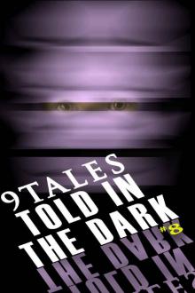 9 Tales Told in the Dark 8