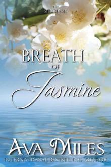 A Breath of Jasmine (The Merriams Book 6)
