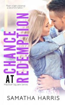 A Chance At Redemption (Madison Square Book 3)