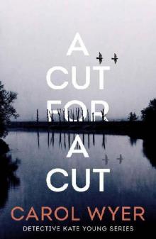 A Cut for a Cut (Detective Kate Young)