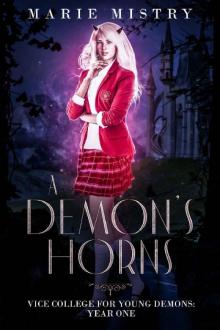 A Demon's Horns: Vice College For Young Demons: Year One