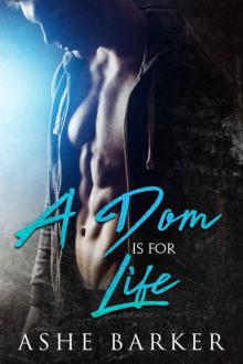 A Dom is for Life