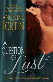 A Question of Lust (Questions For A Highlander Book 3)