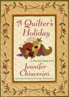 A Quilter's Holiday: An Elm Creek Quilts Novel