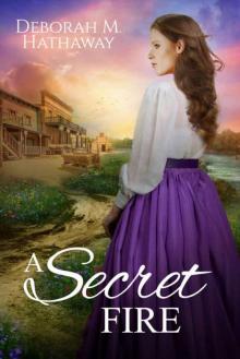 A Secret Fire (Western Historical Romance)