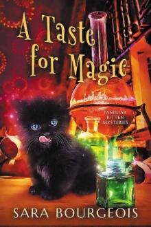 A Taste for Magic (Familiar Kitten Mysteries Book 5)