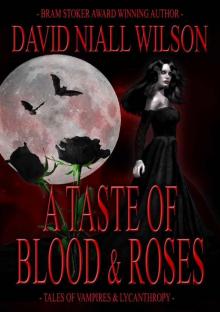 A Taste of Blood and Roses