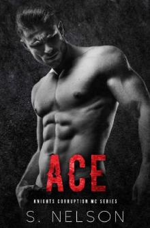 Ace (Knights Corruption MC Series-Next Generation Book 3)