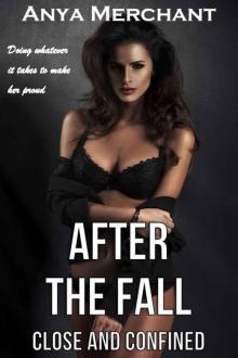 After the Fall: Close and Confined (Taboo Erotica) (Eden Harem Book 1)