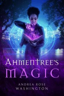 Ahmentree's Magic