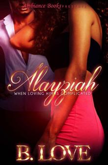 Alayziah: When Loving Him is Complicated