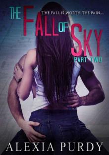 Alexia Purdy - The Fall of Sky: Part Two (The Fall of Sky #2)