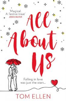 All About Us: Escape with the bestselling, most gorgeously romantic debut love story of 2020!